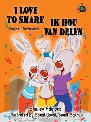 cover image of I Love to Share Ik hou van delen (English Dutch Kids Book)
